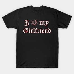 I love my girlfriend - red border T-Shirt